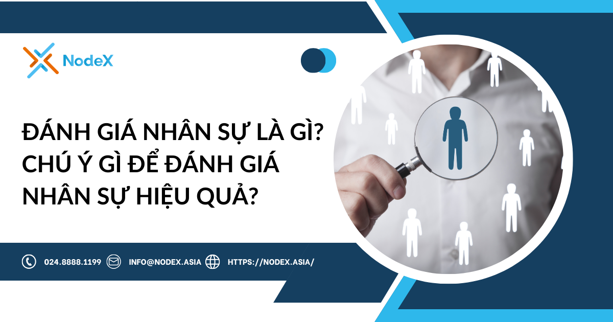 Danh gia nhan su la gi Chu y gi de danh gia nhan su hieu qua 1