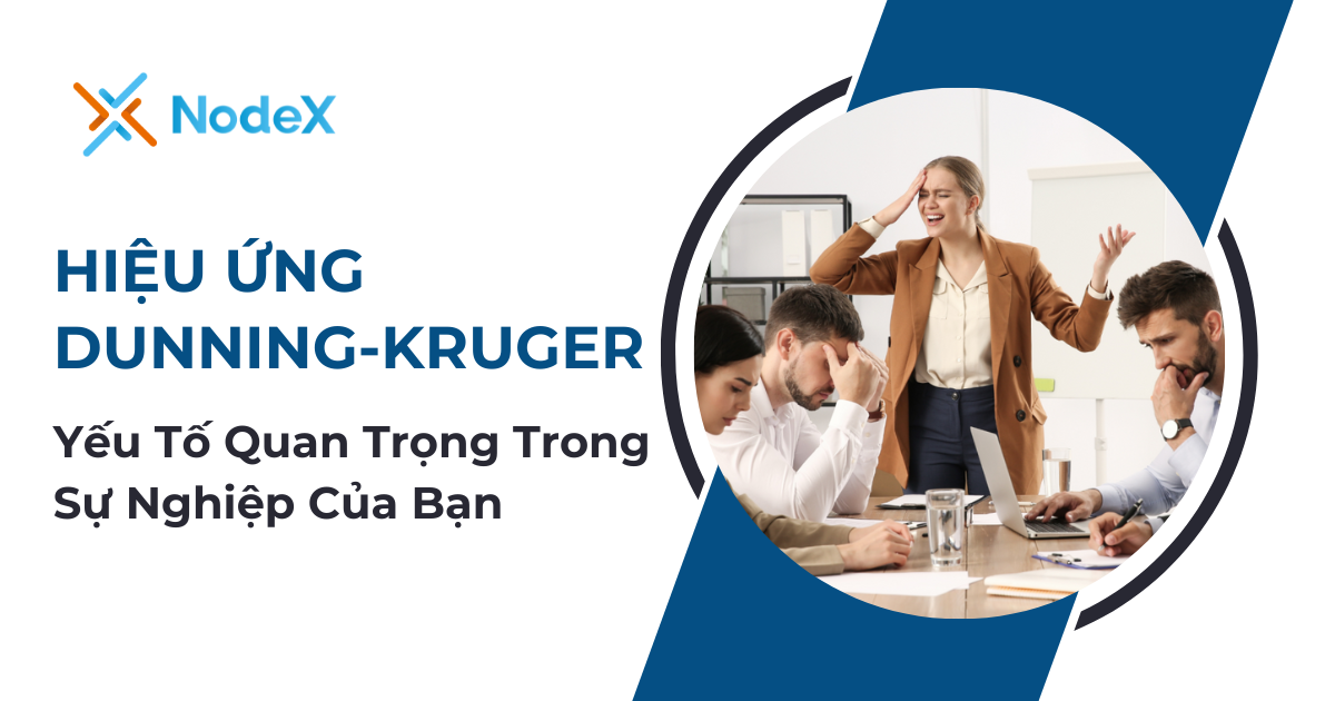 Hiệu Ứng Dunning-Kruger -NodeX