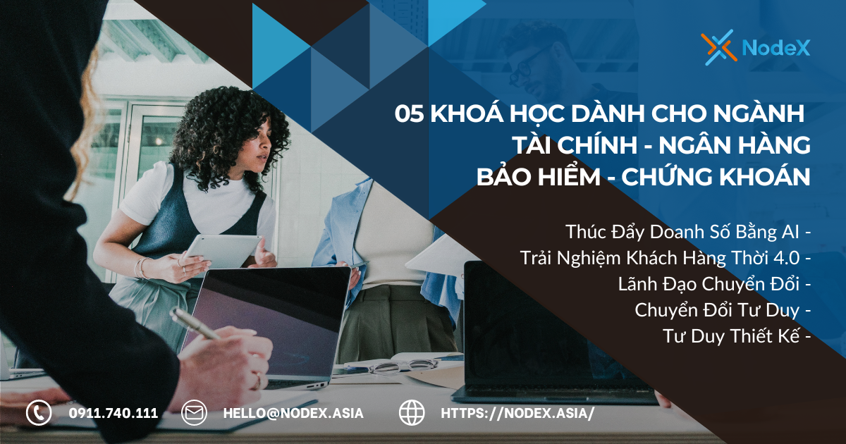 05 KHOÁ HỌC DÀNH CHO NGÀNH TÀI CHÍNH - NGÂN HÀNG BẢO HIỂM - CHỨNG KHOÁN - NodeX