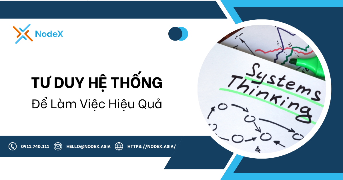 Tư duy hệ thống, làm việc hiệu quả - NodeX