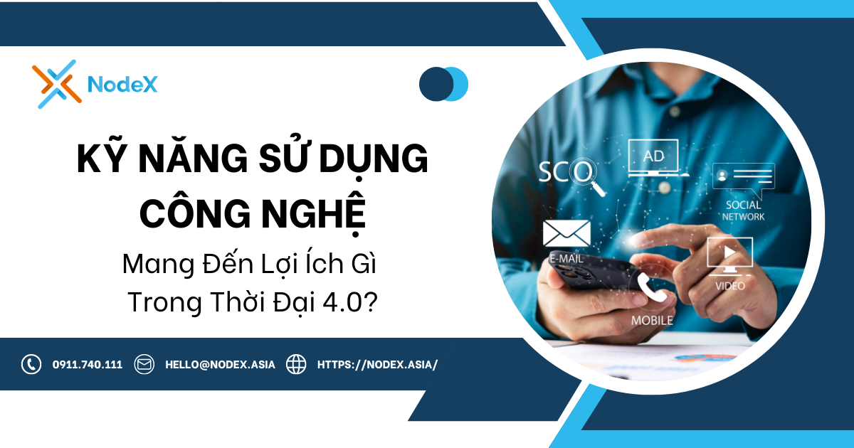 Kỹ Năng Sử Dụng Công Nghệ - NodeX