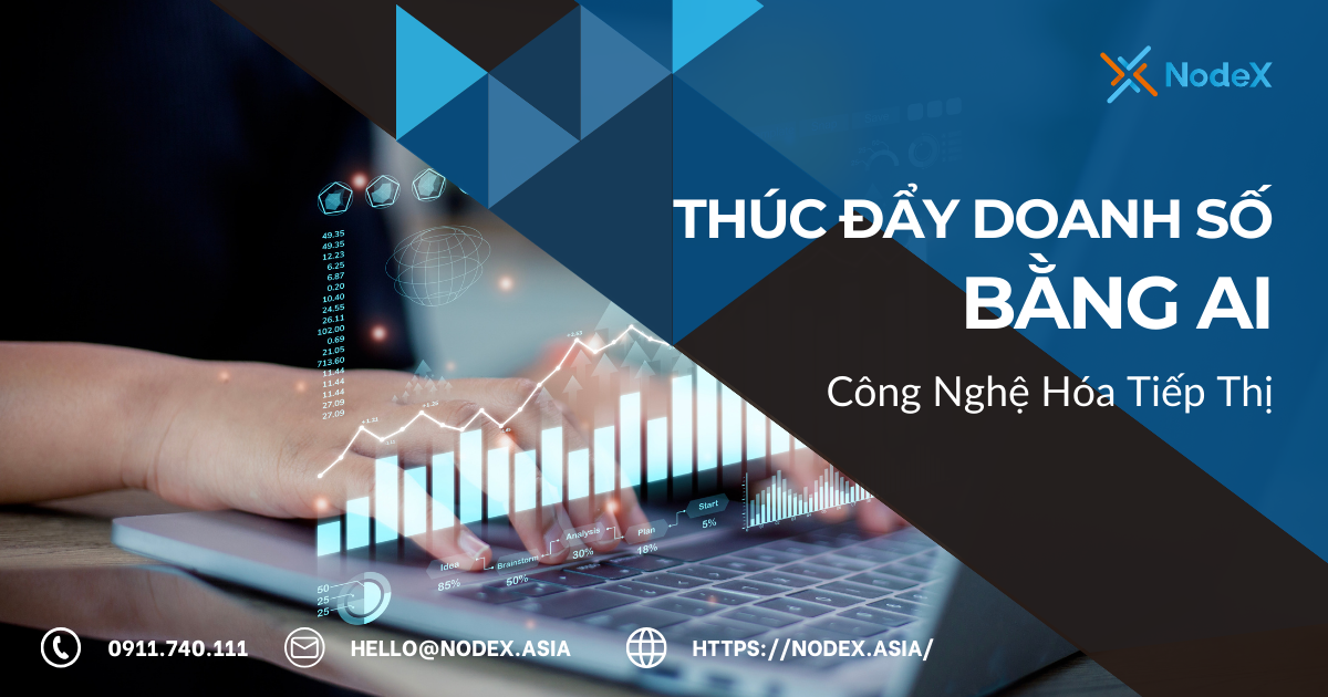 Thúc Đẩy Doanh Số Bằng Ai - NodeX