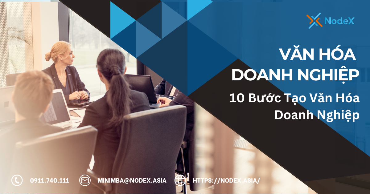 10 Bước Tạo Văn Hóa Doanh Nghiệp - NodeX