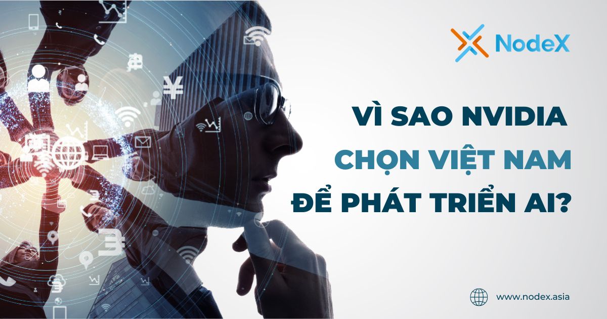NVIDIA Và Việt Nam: Bước Ngoặt Trong Hành Trình Chuyển Đổi Số