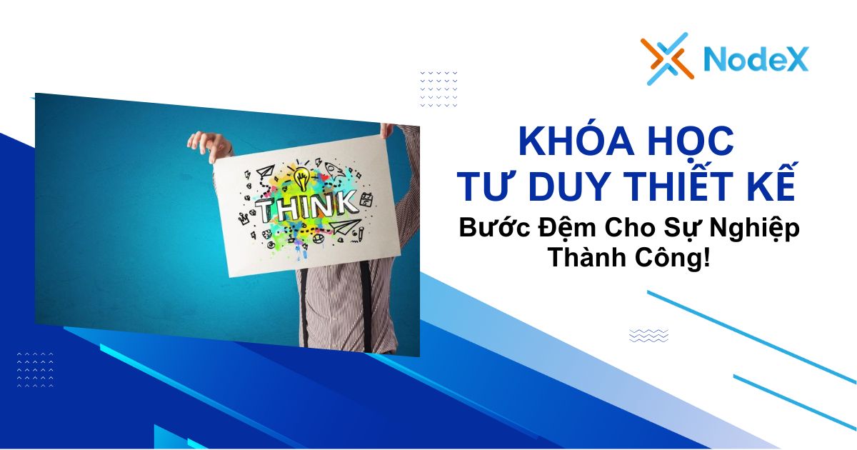 Khóa học tư duy thiết kế cho người mới bắt đầu