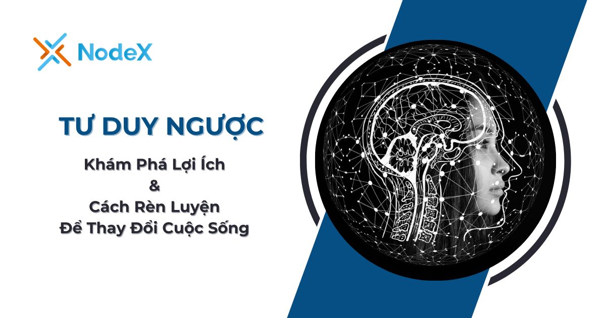 Khám phá sức mạnh của tư duy ngược trong cuộc sống
