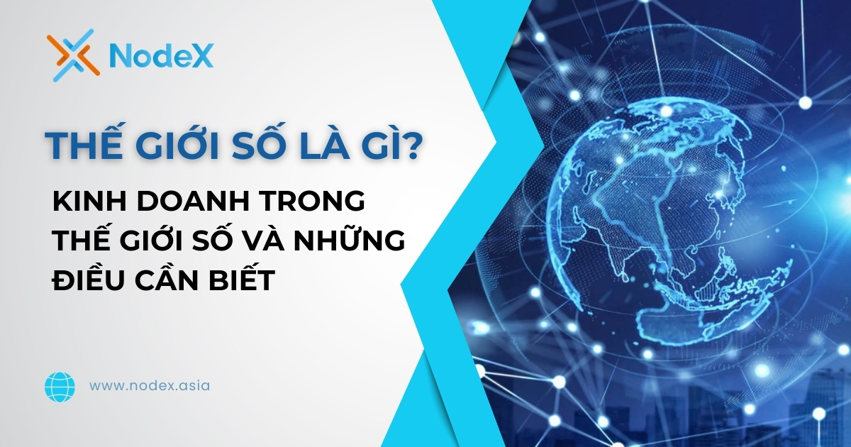Thế Giới Số Là Gì Những Điều Cần Biết Trong Thế Giới Số (s)
