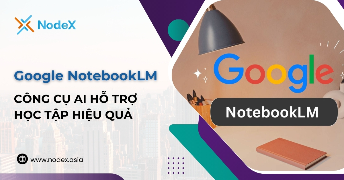Ứng Dụng AI Trong Học Tập Hiệu Quả Với NotebookLM