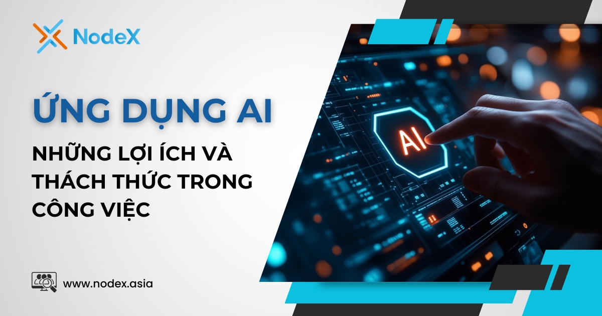 Ứng Dụng AI Trong Công Việc Cơ Hội Và Thách Thức