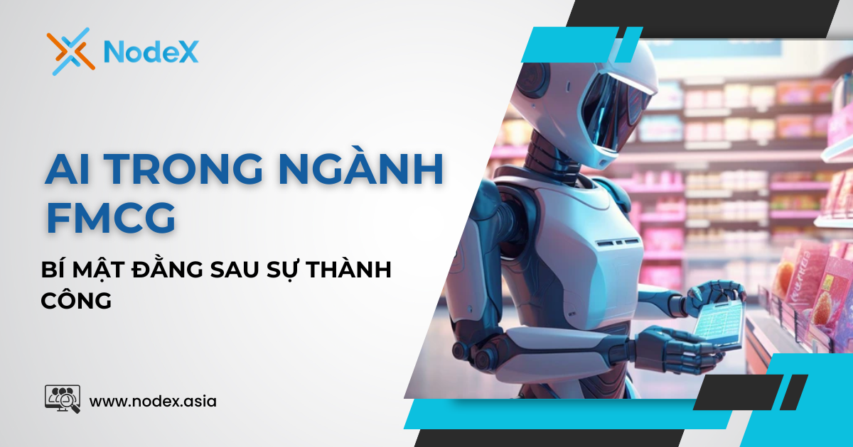 Ứng Dụng AI Trong Ngành FMCG: Bí Mật Đằng Sau Thành Công Lớn