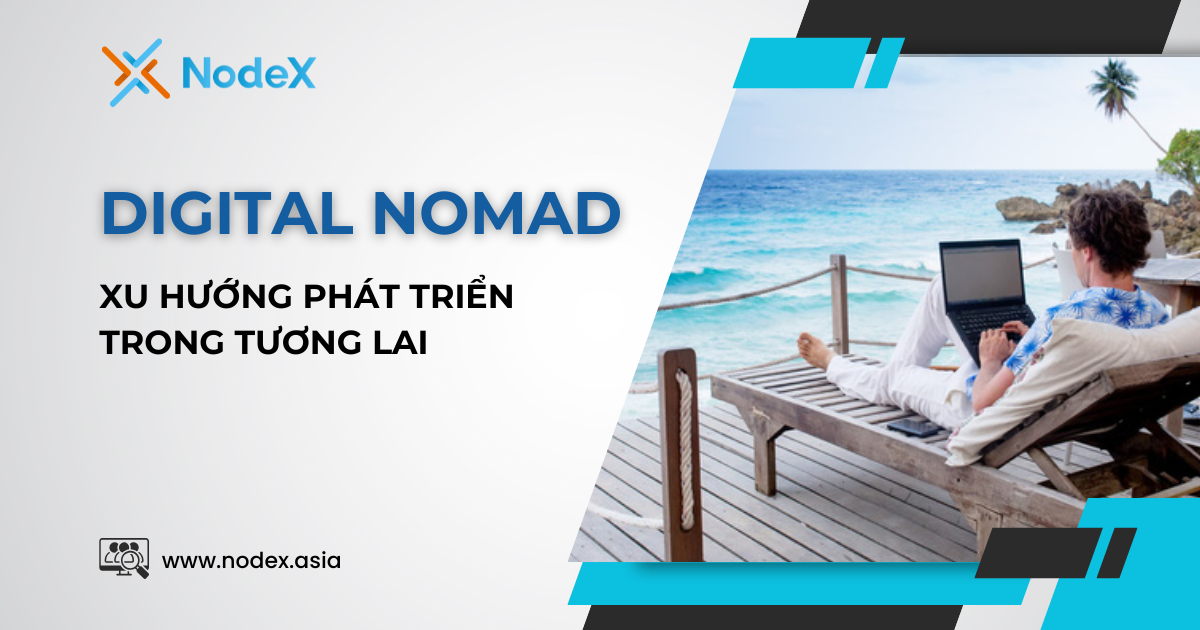 Digital Nomad là gì?