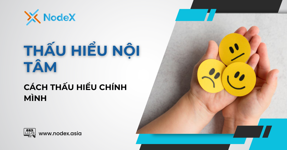 Làm Thế Nào Để Thấu Hiểu Nội Tâm Của Chính Mình?