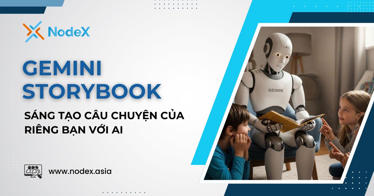 Gemini Storybook: Sáng Tạo Câu Chuyện Của Riêng Bạn Với AI